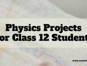 Physics Projects for Class 12