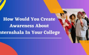 how-would-you-create-awareness-about-inrernshala-in-your-college